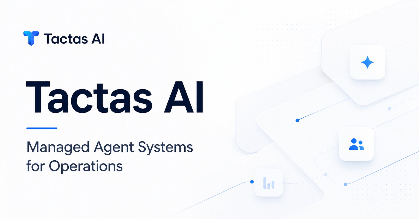 Tactas AI managed agent systems